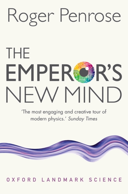 The Emperor's New Mind : Concerning Computers, Minds, and the Laws of Physics, EPUB eBook