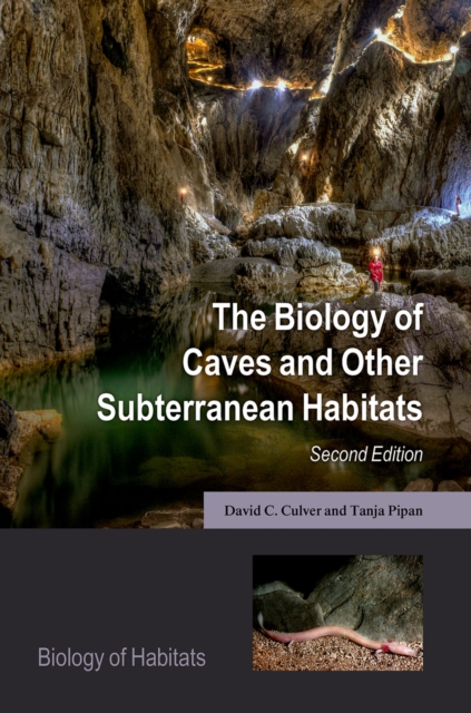The Biology of Caves and Other Subterranean Habitats, PDF eBook