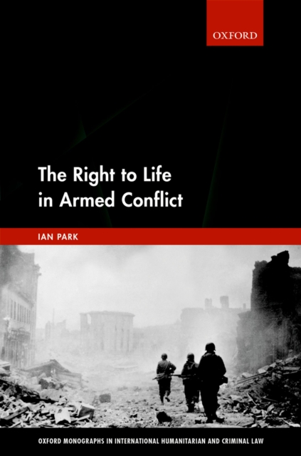 The Right to Life in Armed Conflict, EPUB eBook
