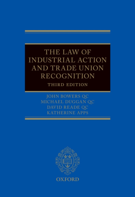 The Law of Industrial Action and Trade Union Recognition, PDF eBook