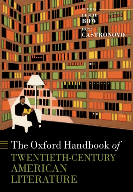 The Oxford Handbook of Twentieth-Century American Literature, PDF eBook