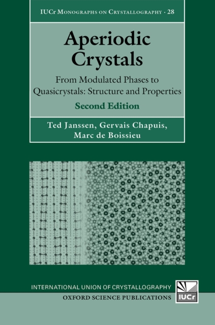Aperiodic Crystals : From Modulated Phases to Quasicrystals:  Structure and Properties, PDF eBook