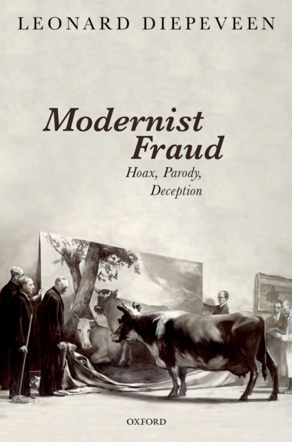 Modernist Fraud : Hoax, Parody, Deception, PDF eBook