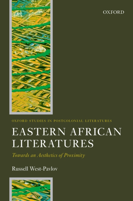 Eastern African Literatures : Towards an Aesthetics of Proximity, PDF eBook
