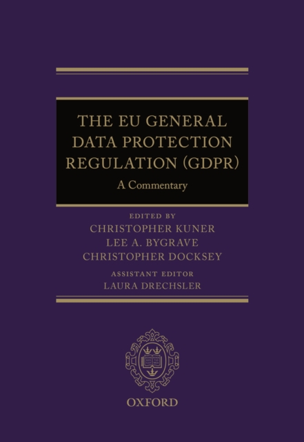 The EU General Data Protection Regulation (GDPR) : A Commentary, EPUB eBook