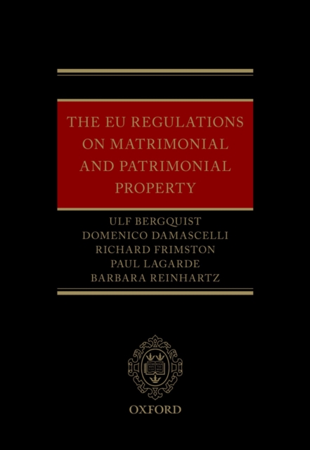 The EU Regulations on Matrimonial and Patrimonial Property, PDF eBook