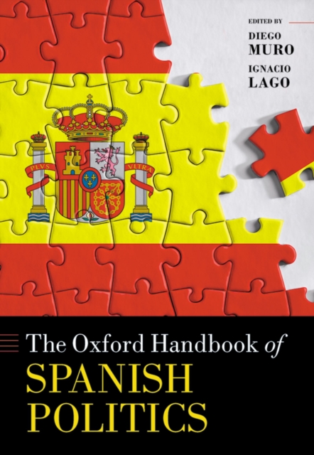 The Oxford Handbook of Spanish Politics, PDF eBook