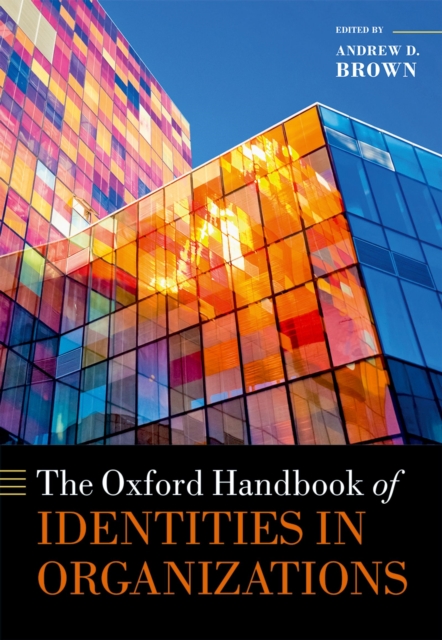 The Oxford Handbook of Identities in Organizations, PDF eBook