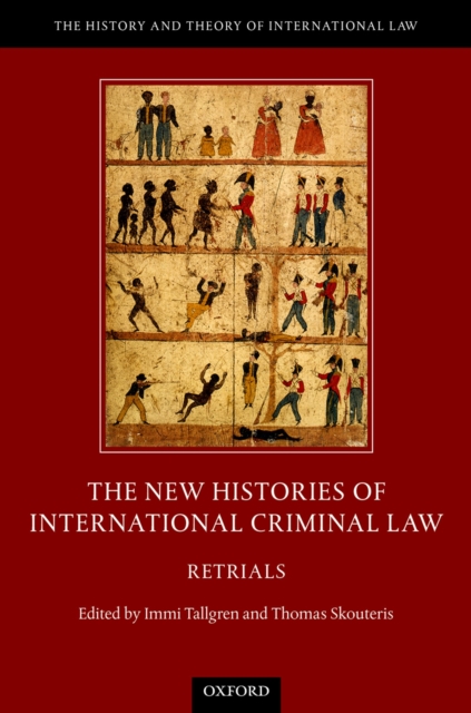 The New Histories of International Criminal Law : Retrials, PDF eBook
