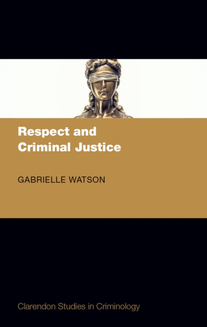 Respect and Criminal Justice, PDF eBook