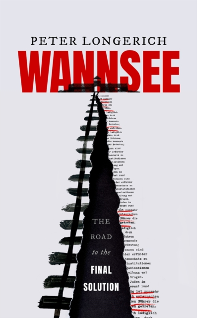 Wannsee : The Road to the Final Solution, PDF eBook