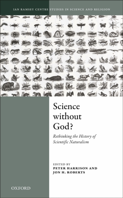 Science Without God? : Rethinking the History of Scientific Naturalism, PDF eBook