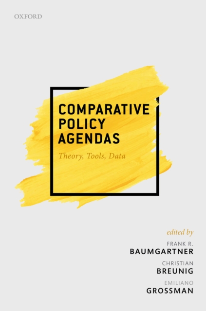 Comparative Policy Agendas : Theory, Tools, Data, PDF eBook