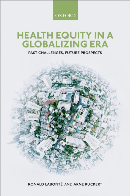 Health Equity in a Globalizing Era : Past Challenges, Future Prospects, EPUB eBook
