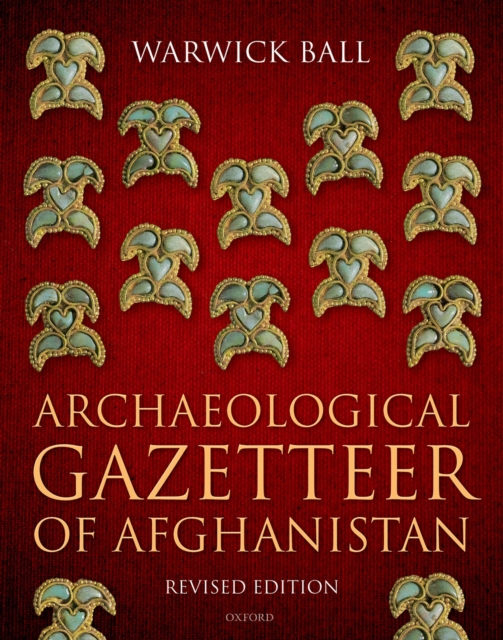 Archaeological Gazetteer of Afghanistan : Revised Edition, EPUB eBook