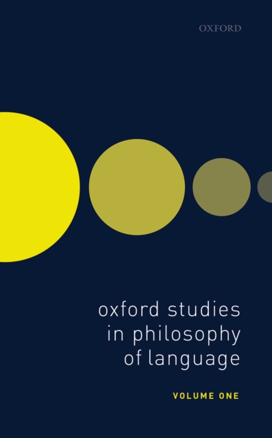Oxford Studies in Philosophy of Language Volume 1, PDF eBook