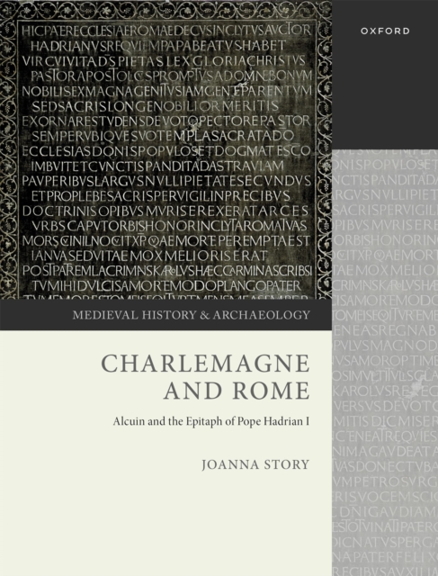 Charlemagne and Rome : Alcuin and the Epitaph of Pope Hadrian I, EPUB eBook