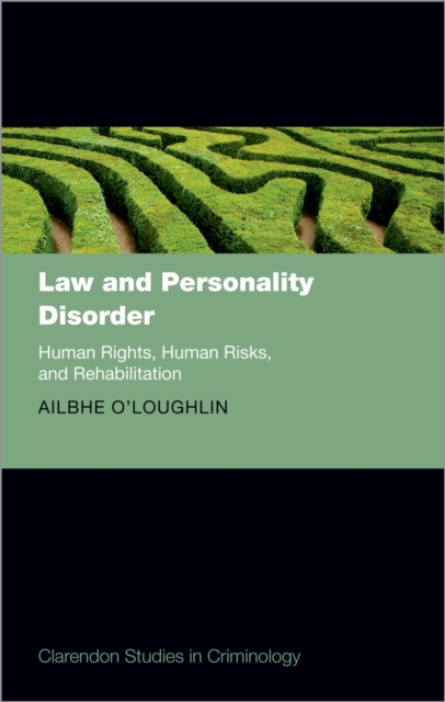 Law and Personality Disorder : Human Rights, Human Risks, and Rehabilitation, PDF eBook