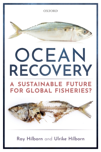 Ocean Recovery : A sustainable future for global fisheries?, PDF eBook