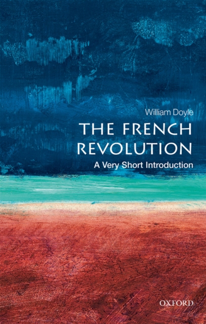 The French Revolution: A Very Short Introduction, EPUB eBook
