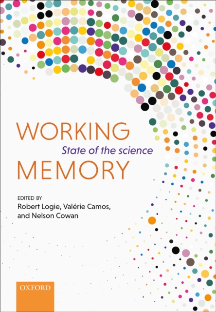 Working Memory : The state of the science, PDF eBook