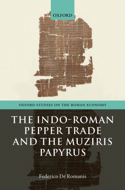 The Indo-Roman Pepper Trade and the Muziris Papyrus, PDF eBook