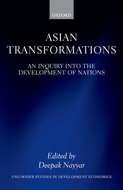 Asian Transformations : An Inquiry into the Development of Nations, PDF eBook