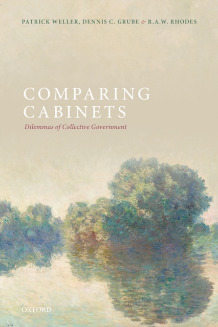 Comparing Cabinets : Dilemmas of Collective Government, PDF eBook