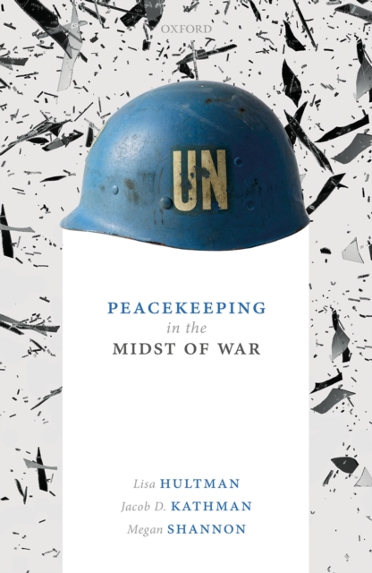 Peacekeeping in the Midst of War, PDF eBook