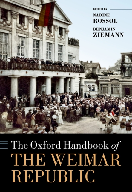 The Oxford Handbook of the Weimar Republic, PDF eBook