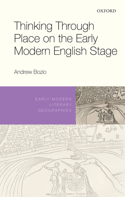Thinking Through Place on the Early Modern English Stage, EPUB eBook