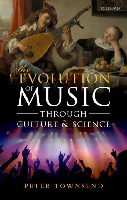 The Evolution of Music through Culture and Science, PDF eBook