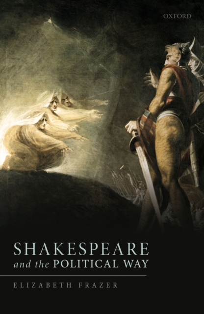 Shakespeare and the Political Way, PDF eBook