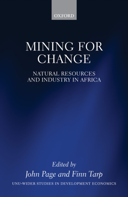 Mining for Change : Natural Resources and Industry in Africa, EPUB eBook