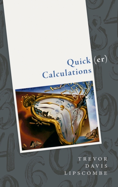 Quick(er) Calculations : How to add, subtract, multiply, divide, square, and square root more swiftly, PDF eBook