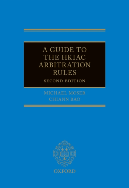 A Guide to the HKIAC Arbitration Rules, EPUB eBook
