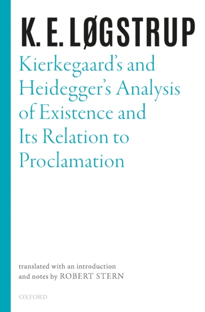 Kierkegaard's and Heidegger's Analysis of Existence and its Relation to Proclamation, PDF eBook