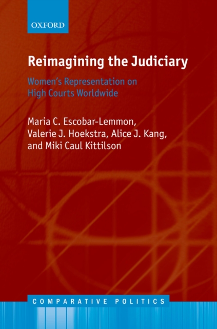 Reimagining the Judiciary : Women's Representation on High Courts Worldwide, PDF eBook