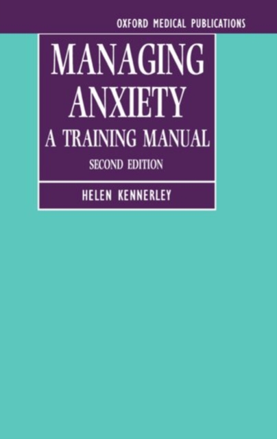 Managing Anxiety : A Training Manual, Paperback / softback Book