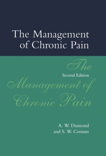 The Management of Chronic Pain, Hardback Book