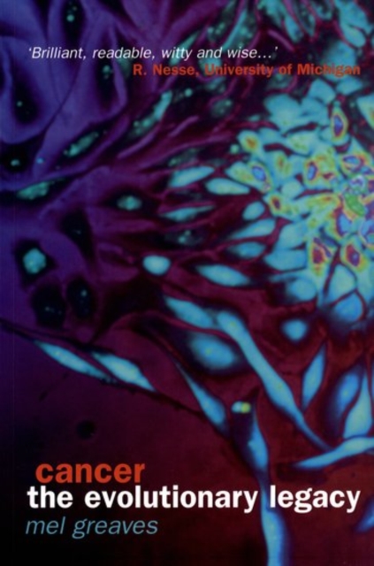 Cancer : The Evolutionary Legacy, Paperback / softback Book
