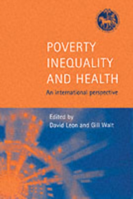Poverty, Inequality and Health : An International Perspective, Paperback / softback Book