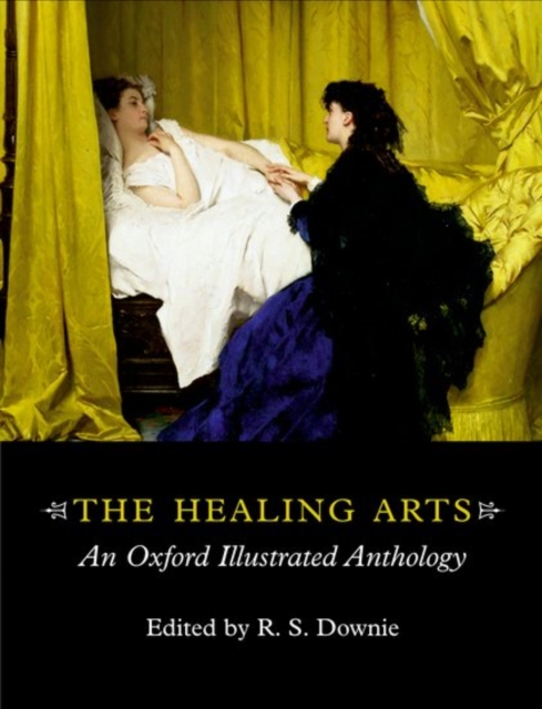 The Healing Arts : An Oxford Illustrated Anthology, Paperback / softback Book
