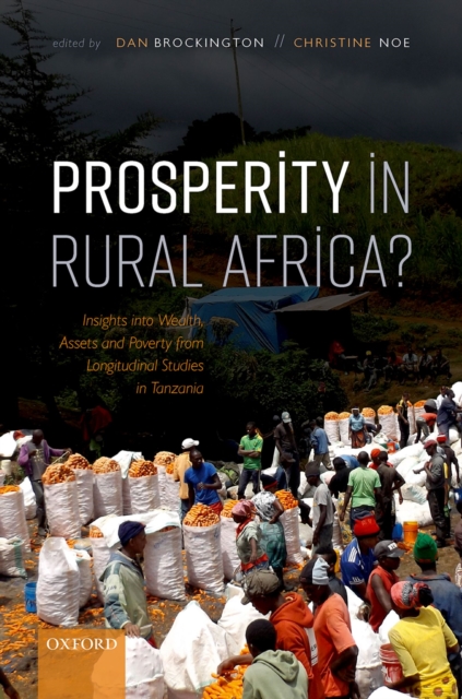 Prosperity in Rural Africa? : Insights into Wealth, Assets, and Poverty from Longitudinal Studies in Tanzania, PDF eBook