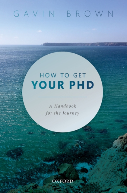 How to Get Your PhD : A Handbook for the Journey, PDF eBook