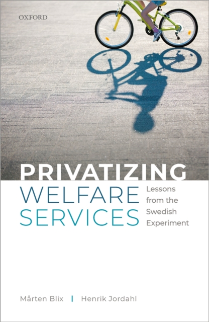Privatizing Welfare Services : Lessons from the Swedish Experiment, PDF eBook