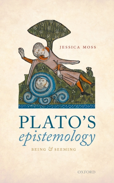 Plato's Epistemology : Being and Seeming, PDF eBook