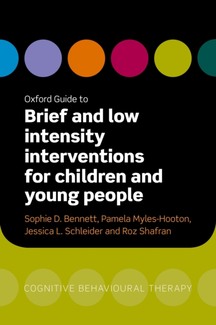 Oxford Guide to Brief and Low Intensity Interventions for Children and Young People, PDF eBook
