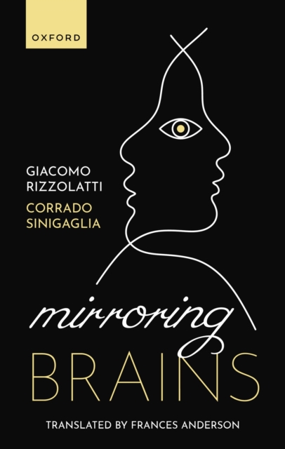 Mirroring Brains : How we understand others from the inside, PDF eBook