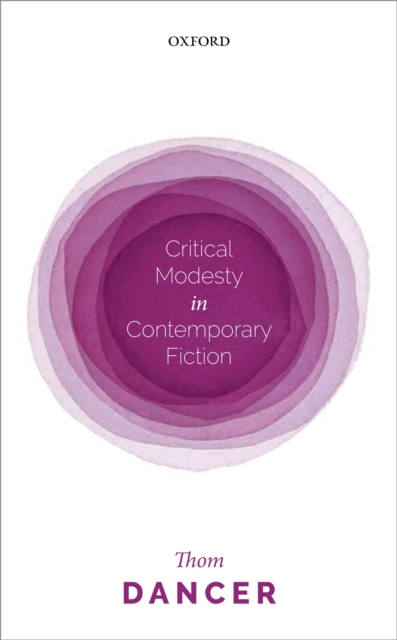 Critical Modesty in Contemporary Fiction, PDF eBook